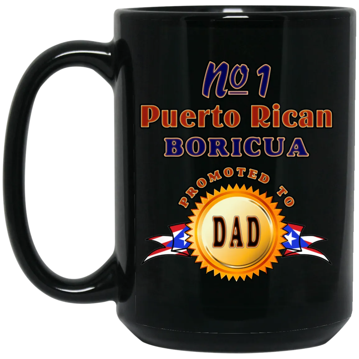 #1 Boricua Dad 15 oz. Black Mug