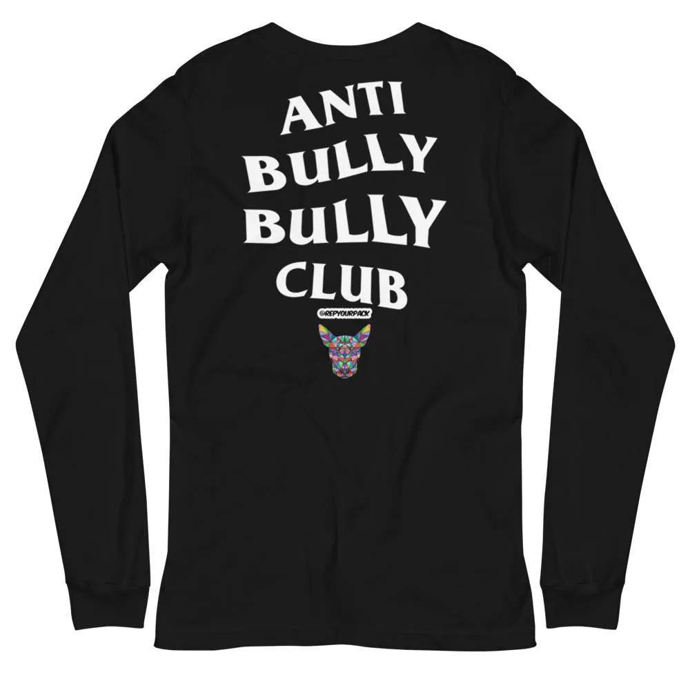 Anti Bully Bully Club (Bull Terrier) Unisex Long Sleeve Tee