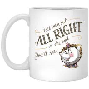 Beauty and The Beast: It'll turn out alright in the end mug