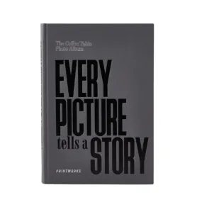 Every Picture Tells A Story Photo Album