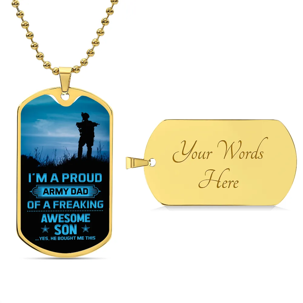 I'm a Proud Army Dad Of A Freaking Awesome Son, Dog Tag Necklace Gift For Father's Day