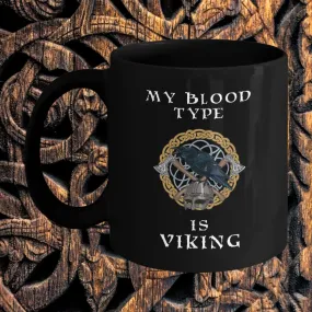 My Blood Type Is Viking Black Mug